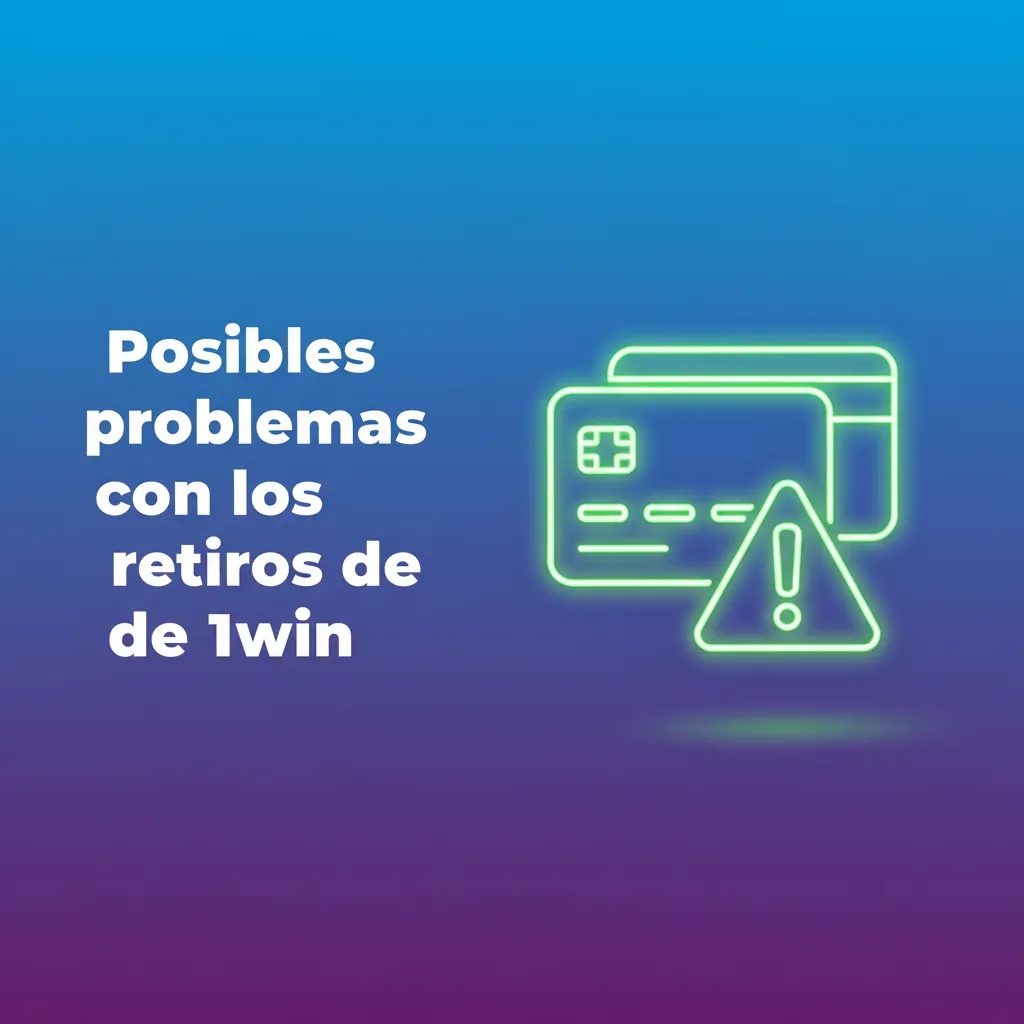 Infografía de 1win con soluciones a problemas de retiros: verificación, datos bancarios, banco, cripto, bonos y límites.